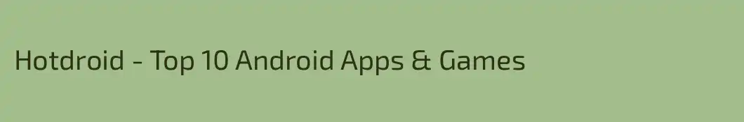 Hotdroid - Top 10 Android Apps & Games